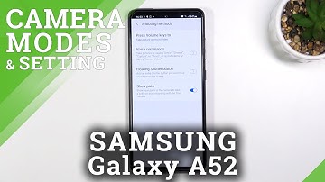 How to Change Volume Key Control in SAMSUNG Galaxy A52 - Camera Settings