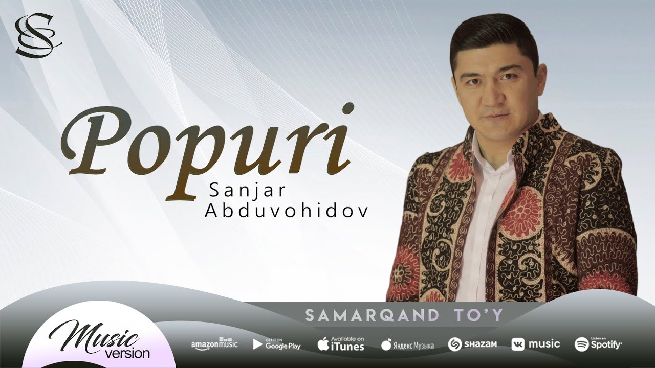 Sanjar Abduvohidov   Popuri Samarqand toy