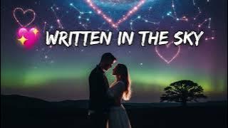 Written in the Sky | Emotional Cosmic Love Song (Official Lyric Video)