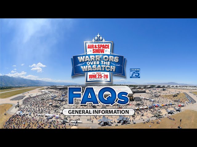 2022 Air Show - HAFB UT - FAQ video 1 of 4 class=