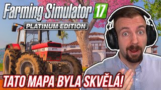 TATO MAPA BYLA SKVĚLÁ! | Aneb návrat do Farming Simulator 17 Platinová edice