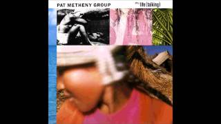 Video thumbnail of "Pat Metheny - It's Just Talk"