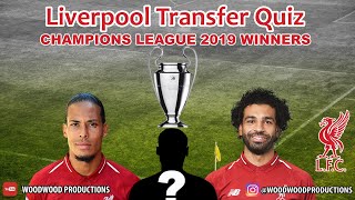 Liverpool FC  - Guess The football Player Transfer History Quiz - 2019 Champions League Winners