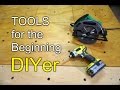 Tools for the beginning DIYer - Power tools