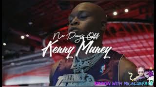 Kenny Muney- No Days Off (Official Video)