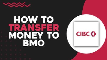 How To Transfer Money from CIBC to BMO (Easiest Way)​​​​​​​