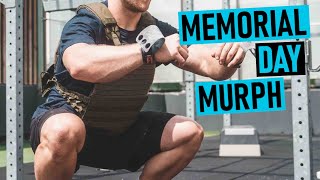 Memorial Day Murph | Remembering the Fallen by Doing the Workout "Murph" on Memorial Day
