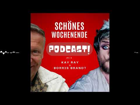 Have a nice weekend 181 - Have a nice weekend! The podcast with Boris Brandt and Kay Ray