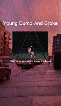 Story wa || Young Dumb And Broke (LIRIK)