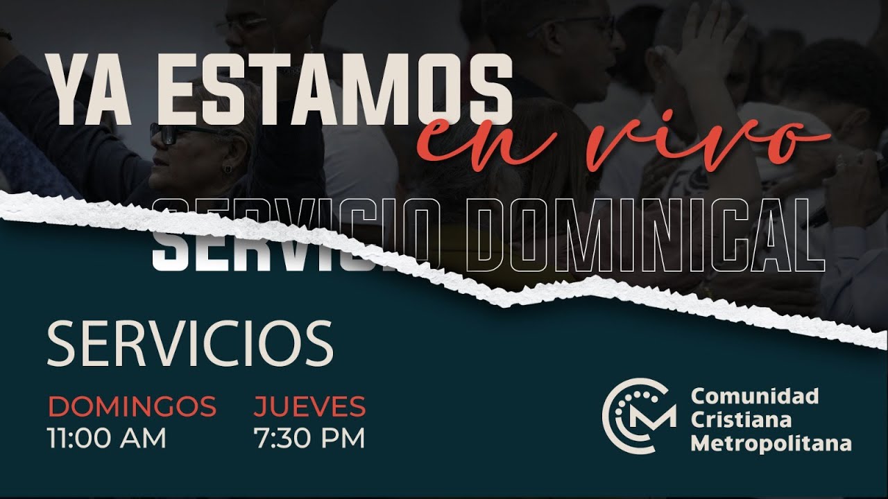 EN VIVO 🔴 Únete a nuestro Servicio Dominical | CCM - YouTube