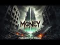 Money - Introducing Paradise of Decay