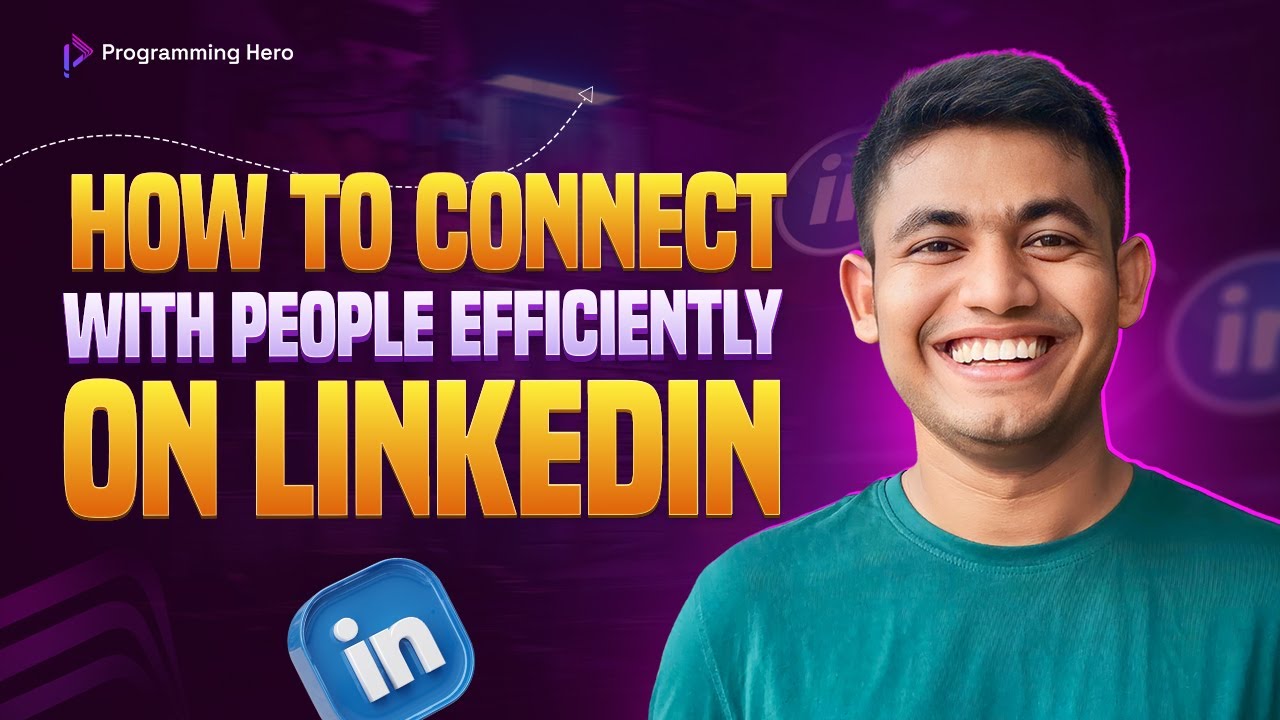 How to connect with people efficiently on LinkedIn: Heat up Your ...