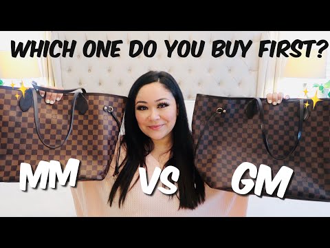 LOUIS VUITTON NEVERFULL MM VS. GM  WHICH SHOULD YOU GET GET FIRST?!🤔 