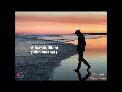 Clayton Clinton Omwanga Alhamdulillah Lyrical Video