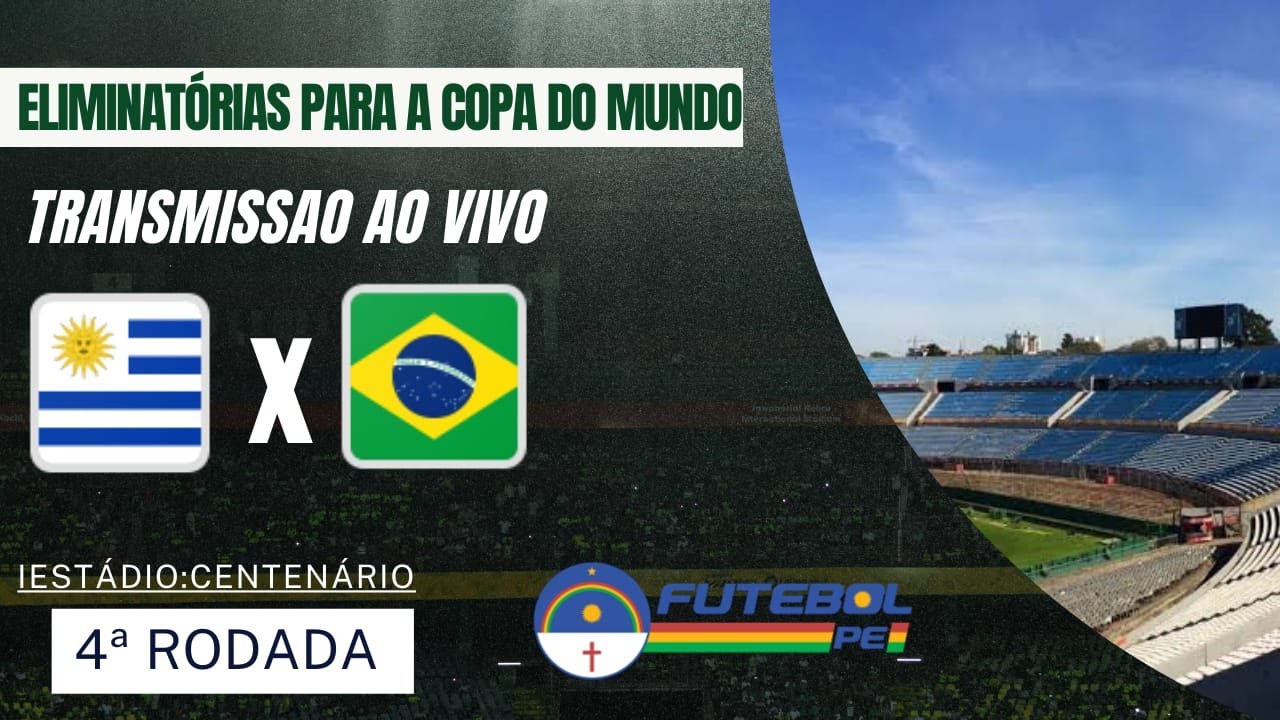 URUGUAI X BRASIL AO VIVO  ELIMINATÓRIAS COPA 2026 AO VIVO - 4ª