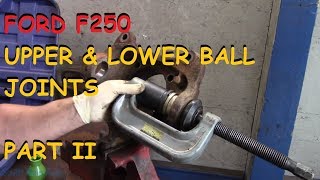 Ford F250: Ball Joints & Tie Rod Ends  Part II