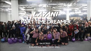 【Karawang Anicosmic 2023】真っ白なキャンバス - PART TIME DREAMER Cover by Lavani