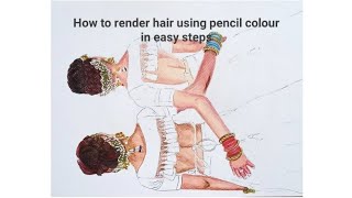 fashion illustration learn to render hair using pencil colors in easy steps