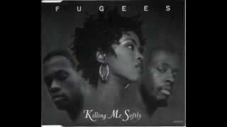  Fugees - Killing Me Softly (Radio Edit) HQ 