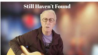 I Still Haven't Found What I'm Looking For - U2 | Baritone Cover with a 72-Year Old Voice