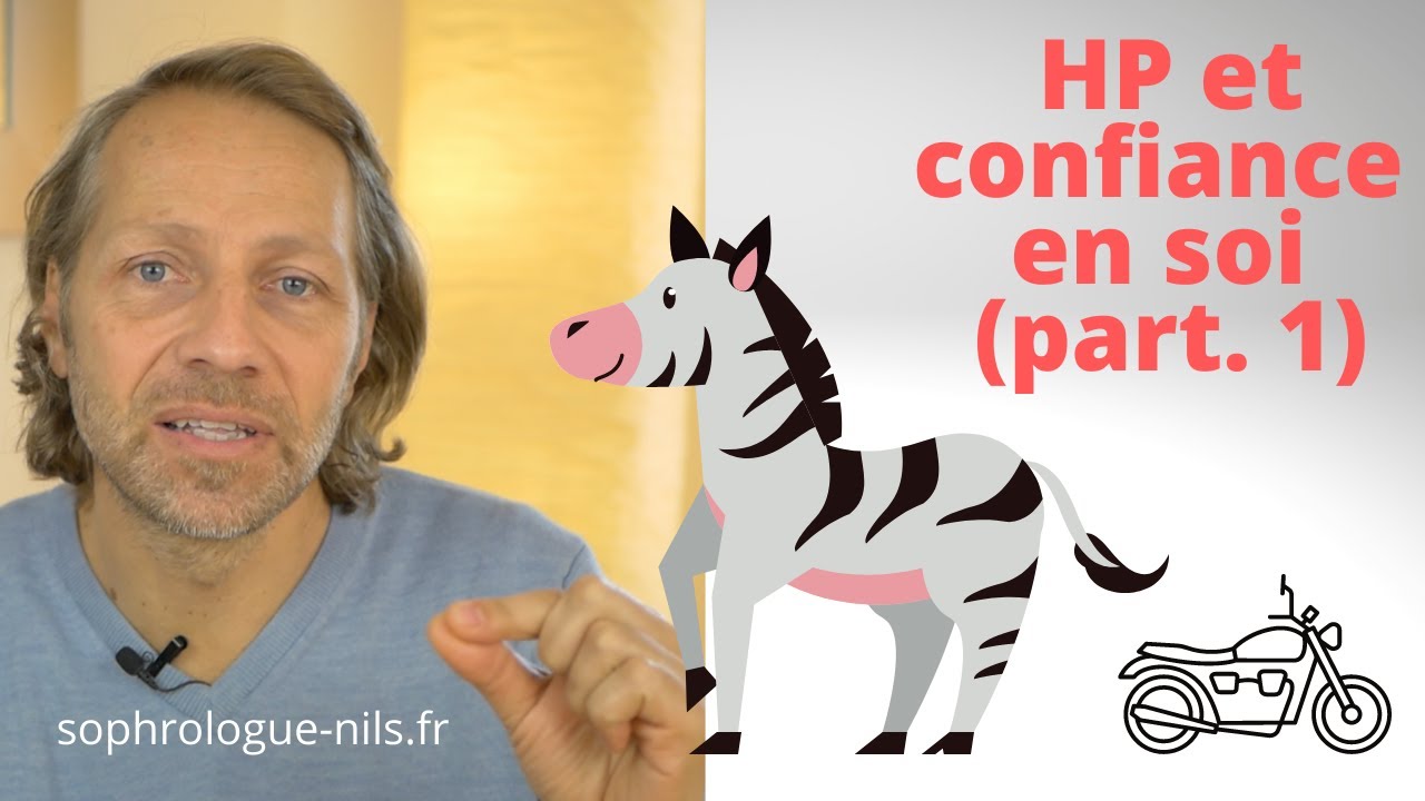 27- Les hauts potentiels et le manque de confiance. Part. 1