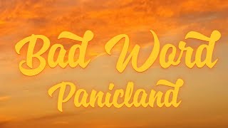 Panicland - Bad Word (LYRICS)