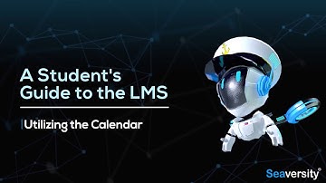 Seaversity eLearning - Utilizing the Calendar