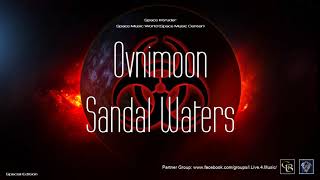 ✯ Ovnimoon - Sandal Waters (Master vers. by: Space Intruder) edit.2k20