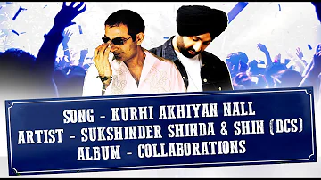 KURHI AKHIYAN NALL (LYRICAL VIDEO) - SHIN (DCS) & SUKSHINDER SHINDA