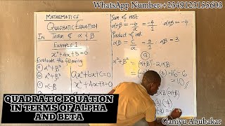 QUADRATIC EQUATION IN TERMS OF ALPHA AND BETA | Definition,Formula, Examples |Well Explained |#waec screenshot 4