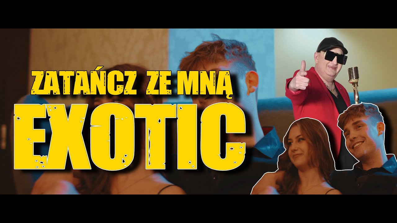 EXOTIC - Zatańcz ze mną (OFFICIAL VIDEO) - YouTube