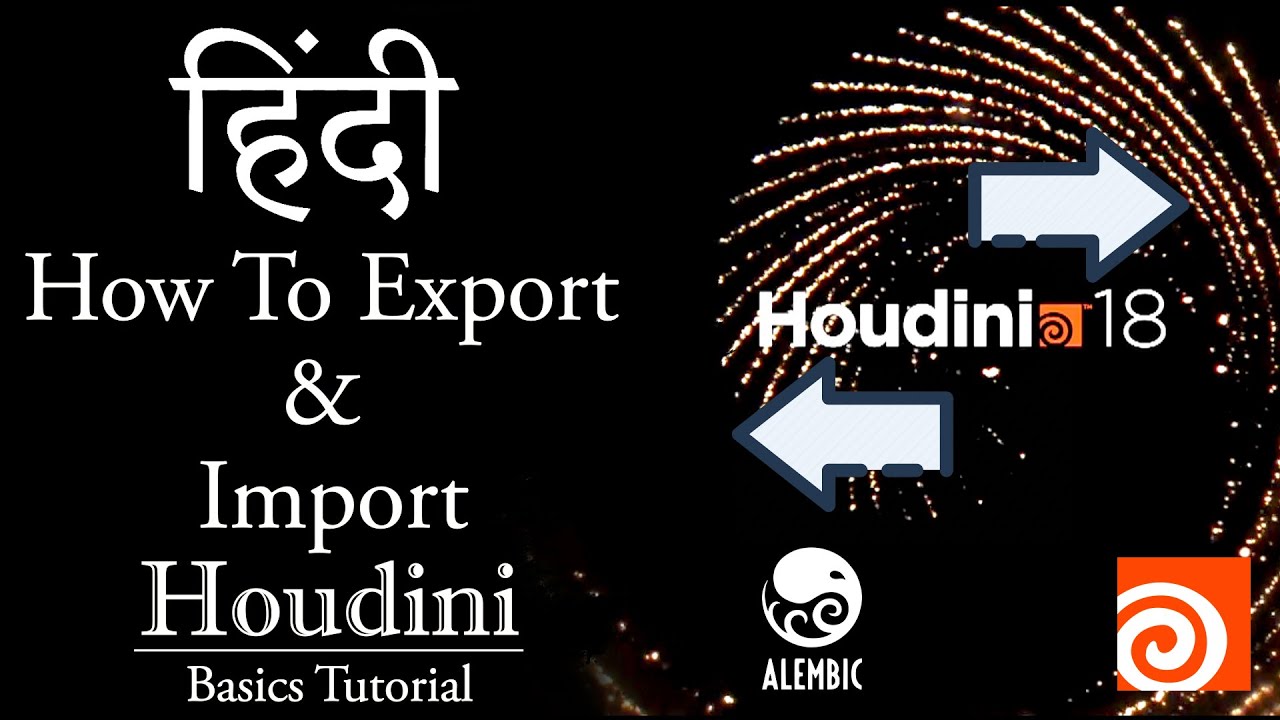 Houdini How to Export and Import Hindi Tutorial - YouTube