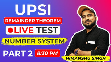 Number System | Remainder Theorem | Maths Special Class for UP SI #Live Test Day-2| By Himanshu Sir