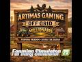 RustyMoney's Off Grid Millionaire Challenge | FS25 |  EP 006 | Can we finished the challenge today?