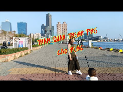 Video TranTV cuộc sống ở Đài Loan|tham quan thành phố Cao... - youtube