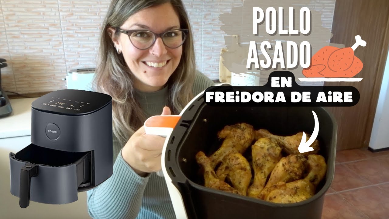 POLLO ASADO en FREIDORA de AIRE *Recetas AIR FRYER*