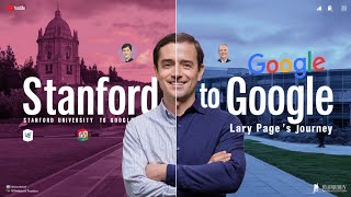 Larry Page’s Journey from Stanford to Google’s CEO
