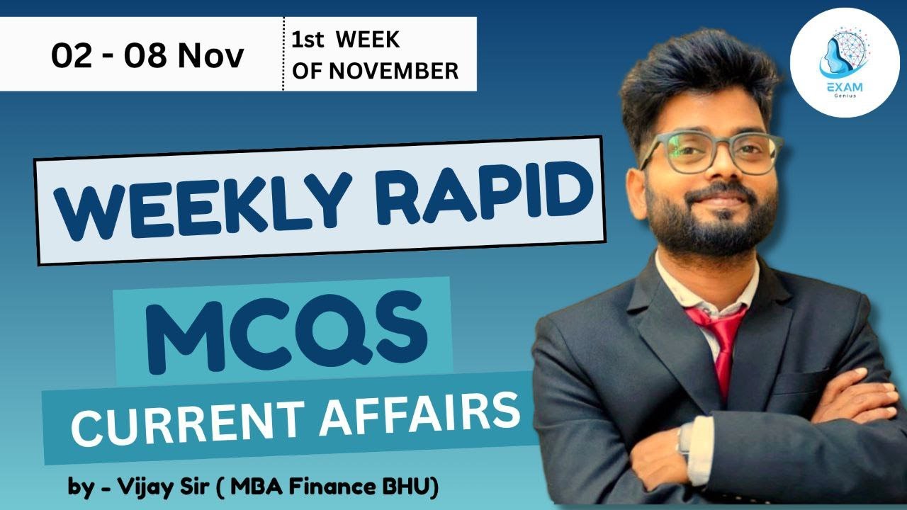 Weekly Current Affairs | 02 - 08 Nov (Nov 1st Week) | Rapid Revision Mcqs | today current affairs