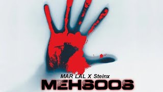 Mehsoos - MAR LAL X Steinx (Official Audio)