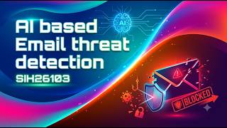 SIH26106 : AI-Powered Email Threat Detection