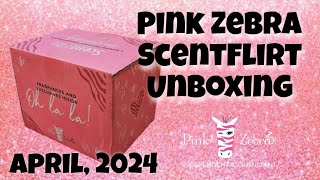 Pink Zebra ScentFlirt Unboxing: April, 2024