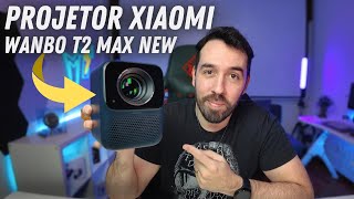 ESSE PROJETOR DA XIAOMI É TOP - WANBO T2 MAX NEW