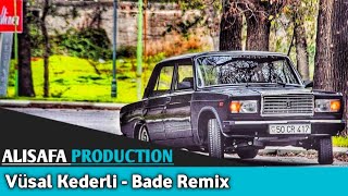 Remix - Getdi Gozel Gunlerimiz Bade 2020 Vusal Kederli