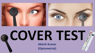 Cover Test | Single Cover Test | Direct Cover Test | Alternate Cover Test