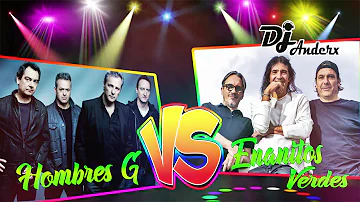 MINIMIX HOMBRES G VS ENANITOS VERDES /DJ ANDERX - EL SUPER DJ/ (ROCK EN ESPAÑOL)