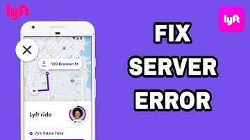 How To Fix And Solve Lyft App Server Error | Final Solution