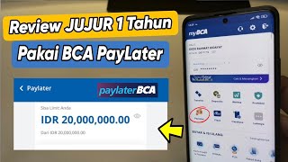 An Honest Review of 1 Year of Using BCA PayLater | How to Increase Your Limit