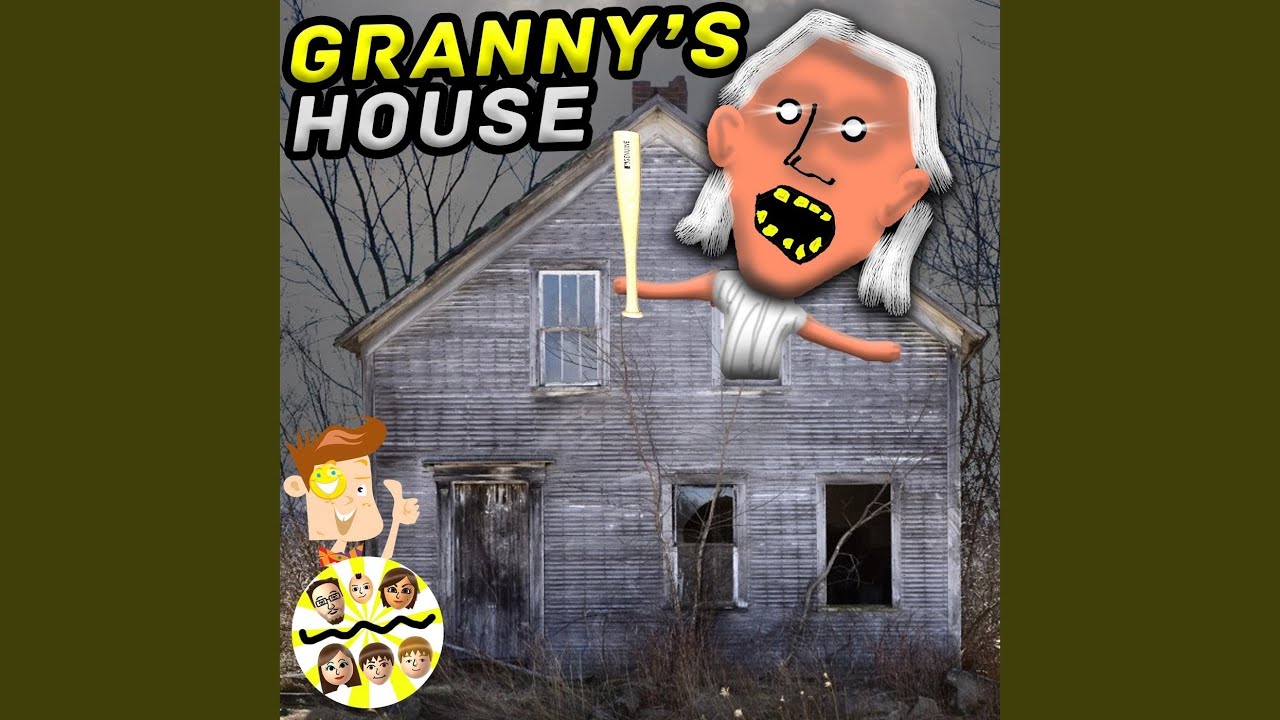 Grannys House