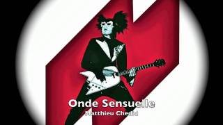 Onde Sensuelle. Matthieu Chedid chords