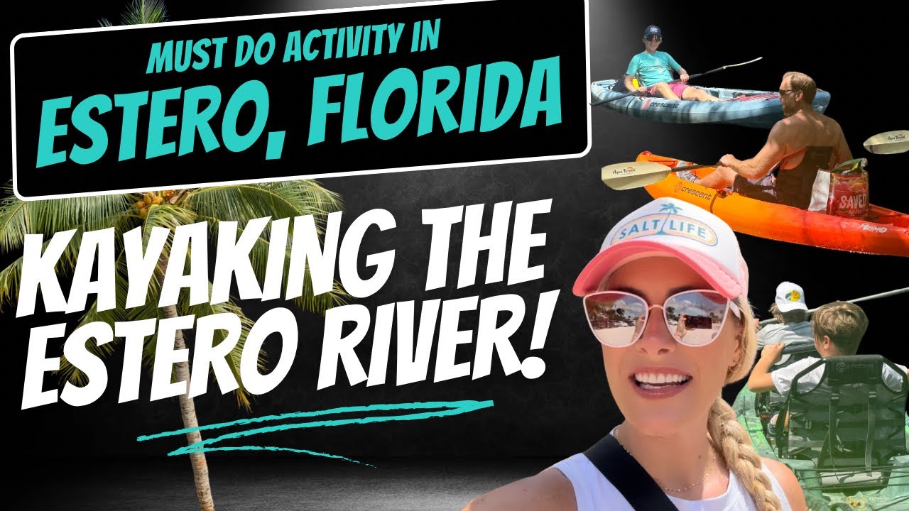 Things To Do in Estero Kayak Down the Estero River YouTube